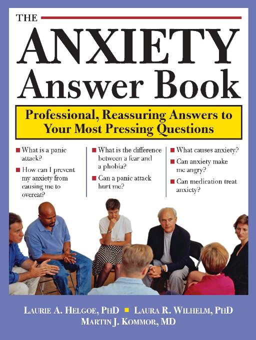 Title details for The Anxiety Answer Book by Laurie Helgoe - Available